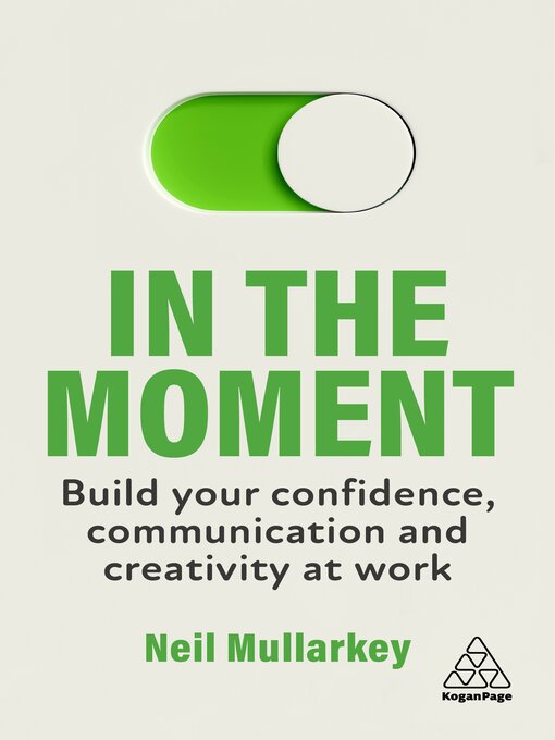 Title details for In the Moment by Neil Mullarkey - Available